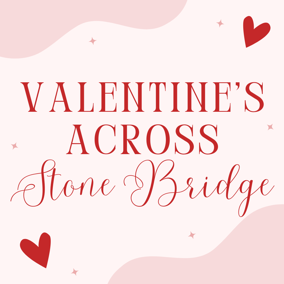 Valentine's Across Stone Bridge